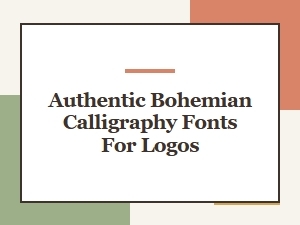 Authentic Bohemian Calligraphy Fonts for Logo Design