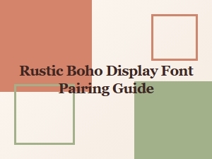 Rustic Boho Font Pairing with Bohemian Serifs