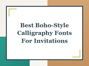Whimsical Scripts for Bohemian Invitations